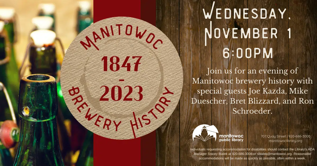 MPL Presents a Stroll Down Local Brewing's Memory Lane with "Manitowoc Brewery History, 1847-2023"