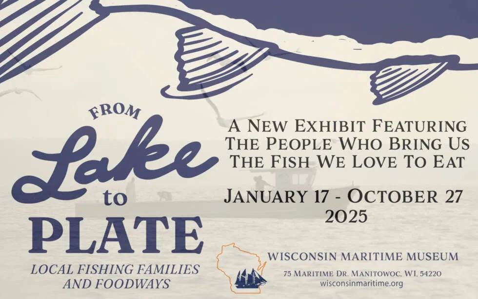 Wisconsin Maritime Museums Opens From Lake to Plate Exhibit