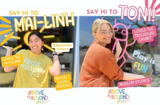 Above and Beyond Children's Museum Welcomes Two New Faces