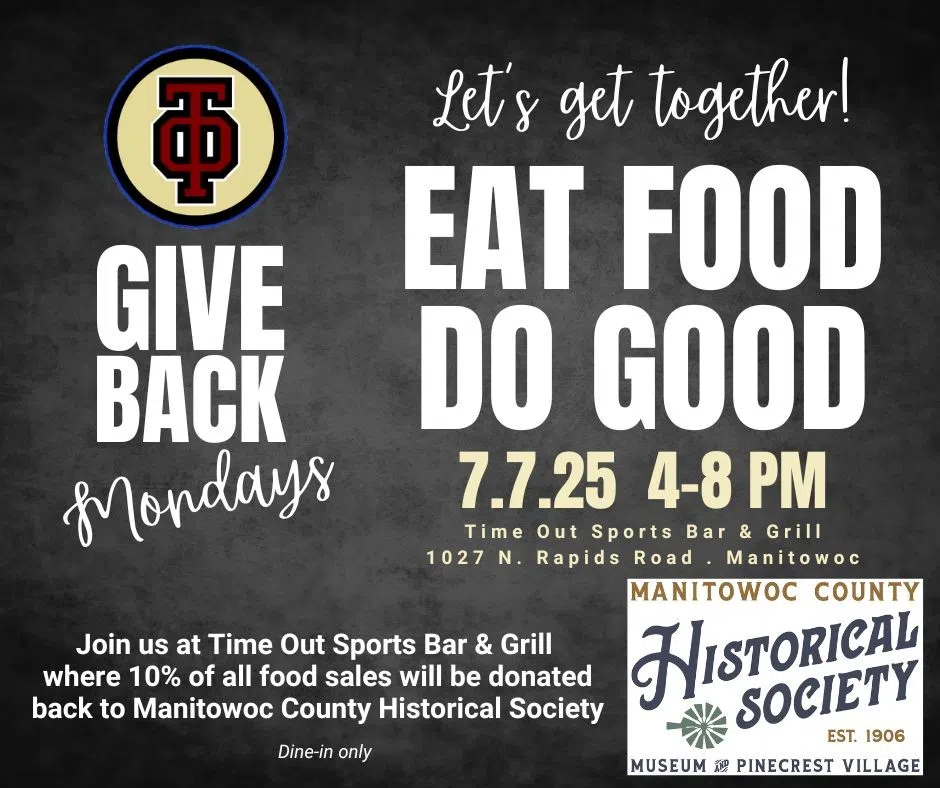 Manitowoc County Historical Society and Time Out Hosting "Give Back Monday" Fundraiser
