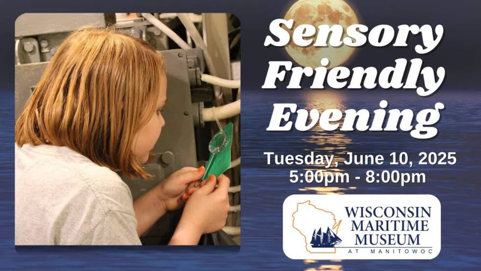 Wisconsin Maritime Museum Providing Sensory Friendly Evening