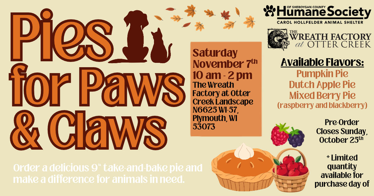 Pies for Paws & Claws Fundraiser Supporting Sheboygan County's Most Vulnerable Animals