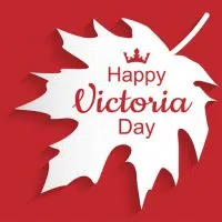 Have A Happy Victoria Day Long Weekend!