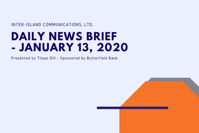 Inter-Island Communications News Brief January 13 2020