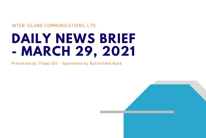 Inter-Island Communications News Brief - March 29, 2021