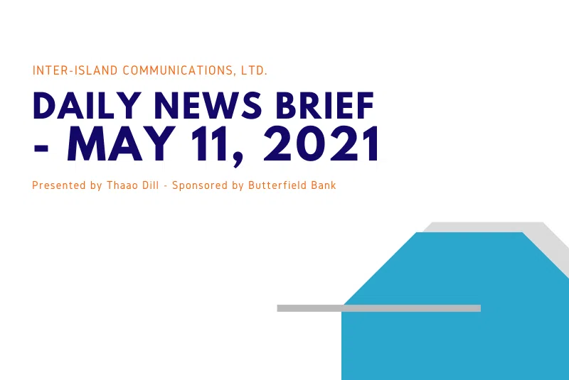 Inter-Island Communications News Brief - May 11, 2021
