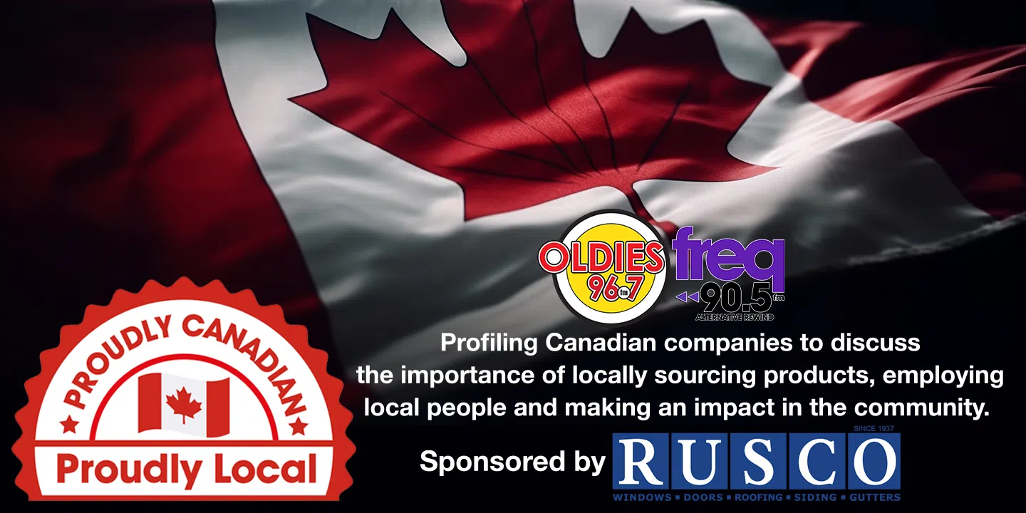 Proudly Canadian, Proudly Local