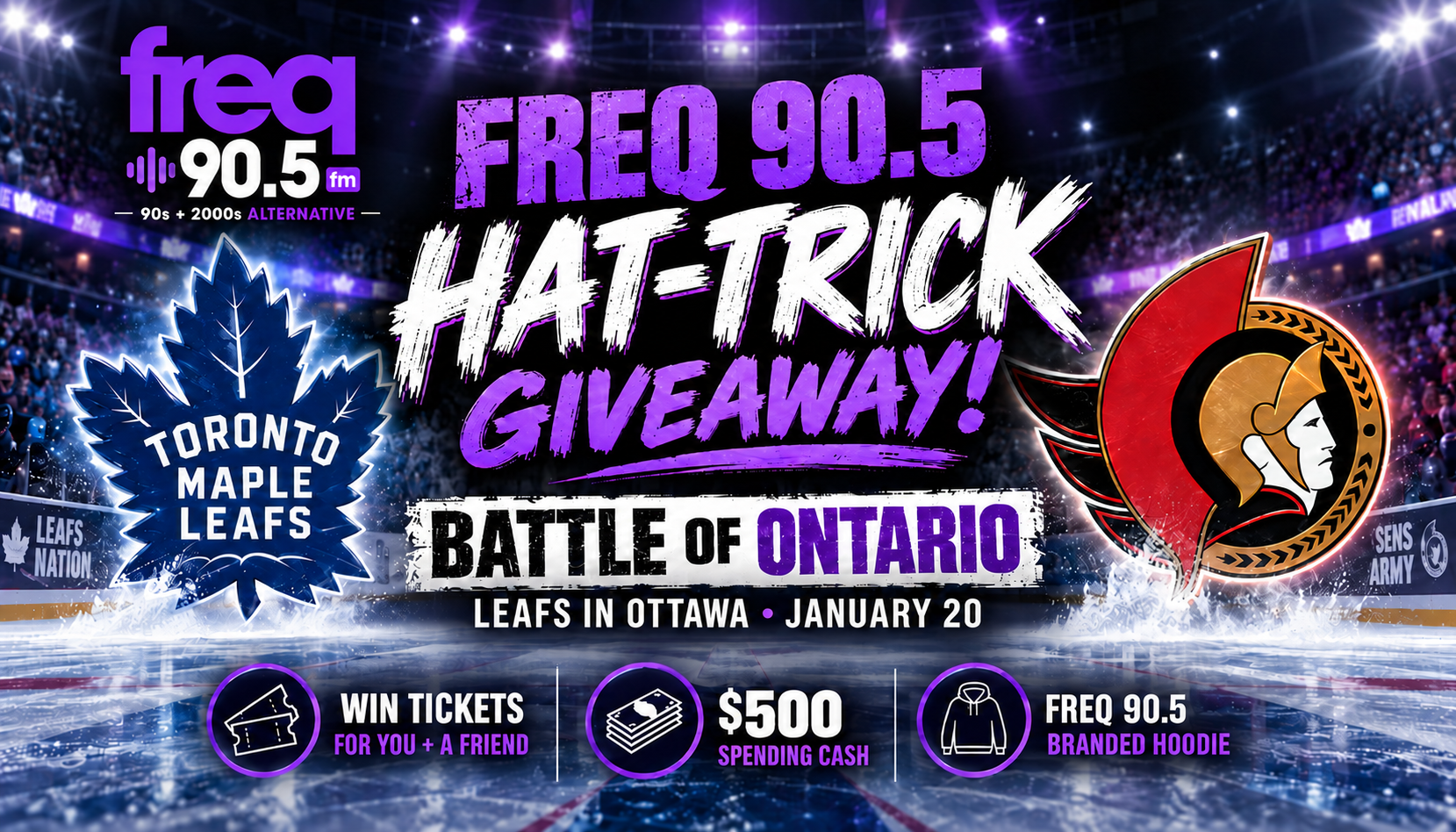 FREQ 90.5 Hat-Trick Giveaway - Battle of Ontario