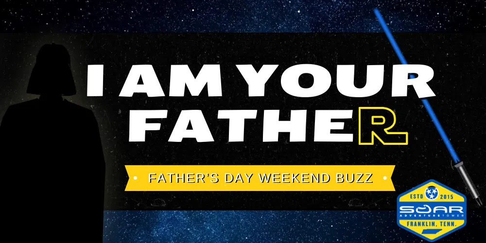 I AM YOUR FATHER Weekend Buzz
