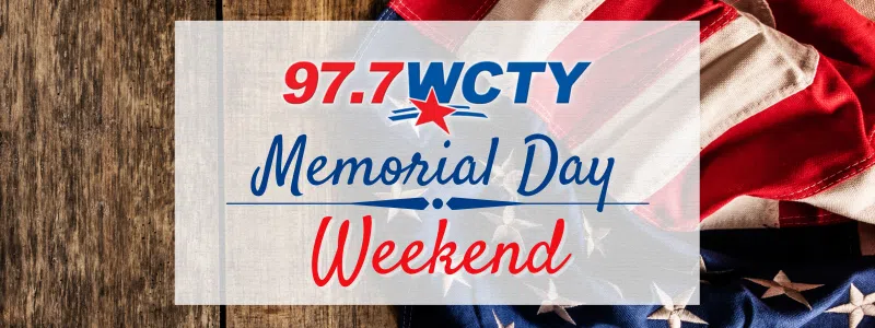 Feature: https://www.wcty.com/memorial-day-weekend/