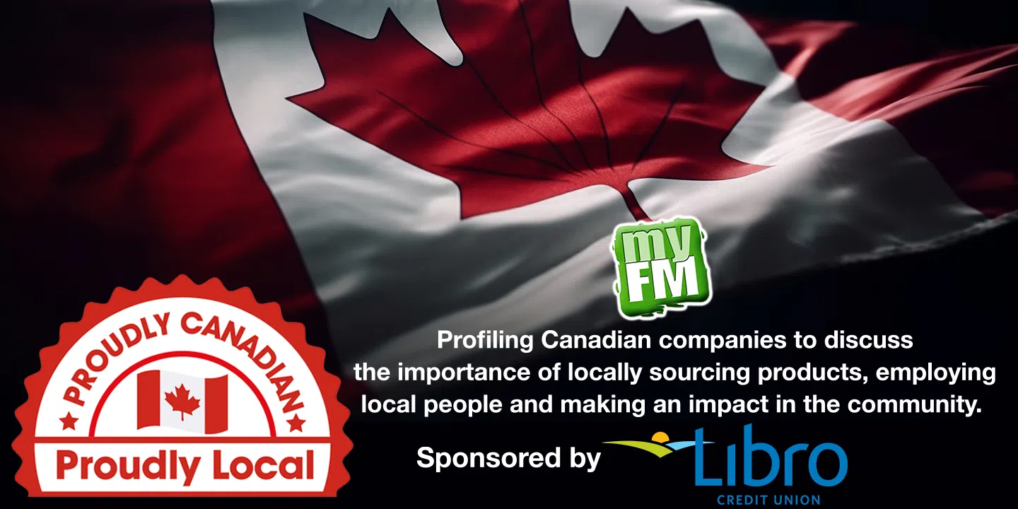 Proudly Canadian, Proudly Local