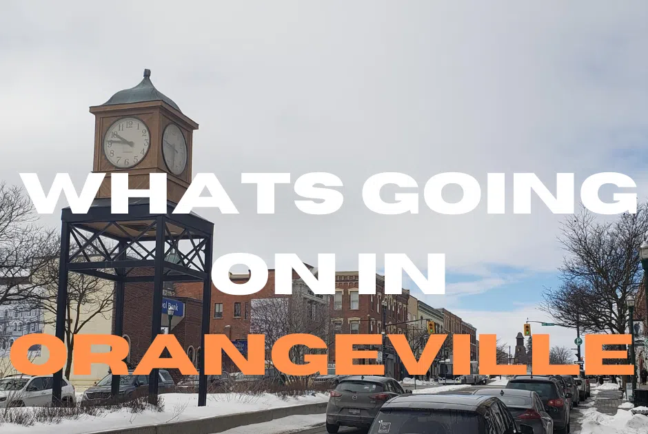 What’s Happening This Weekend In Orangeville? FM101 Orangeville Today