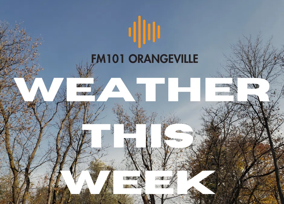 Orangeville Weather This Week FM101 Orangeville Today
