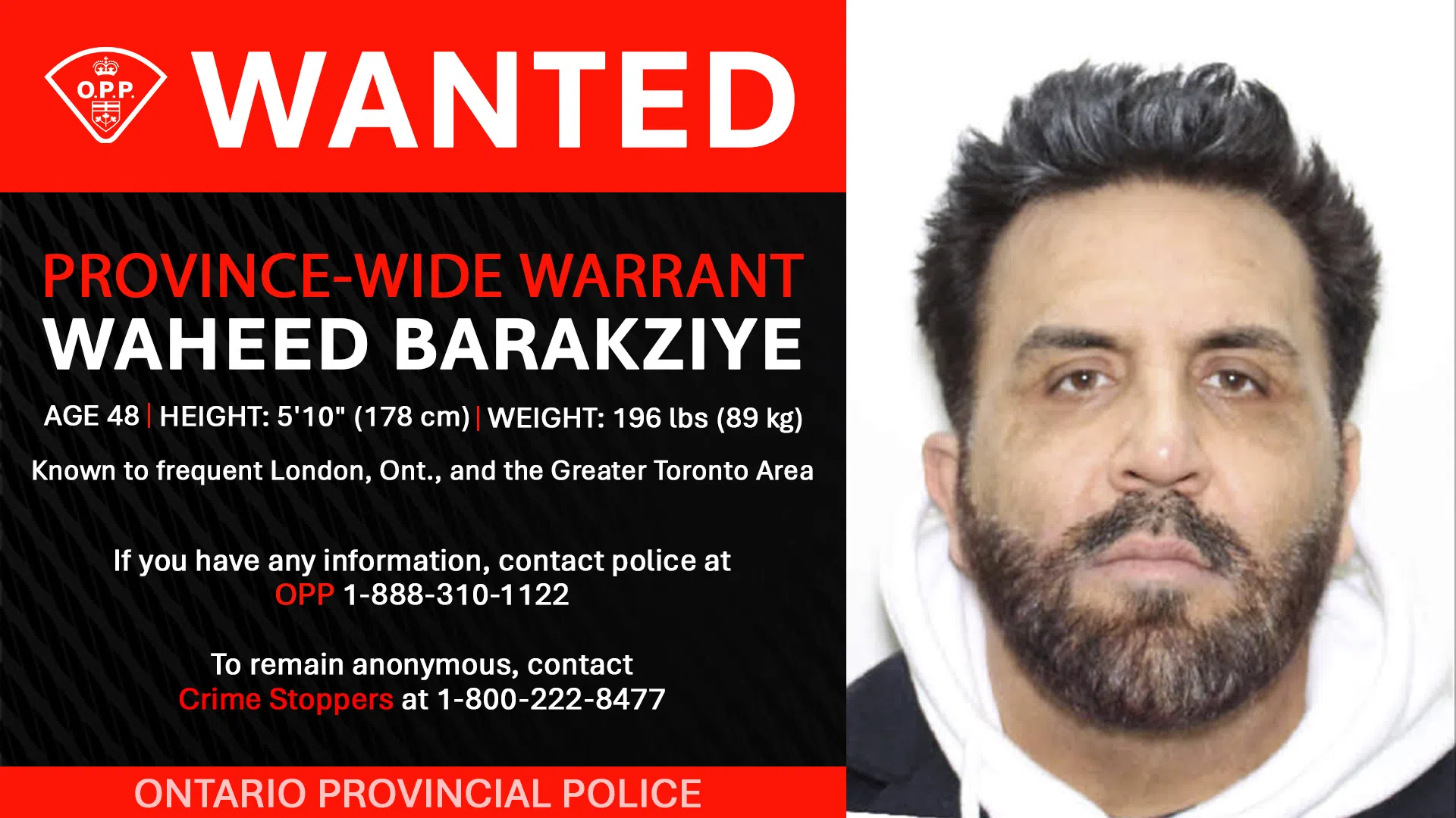 Province-wide warrant was issued for Waheed BARAKZIYE