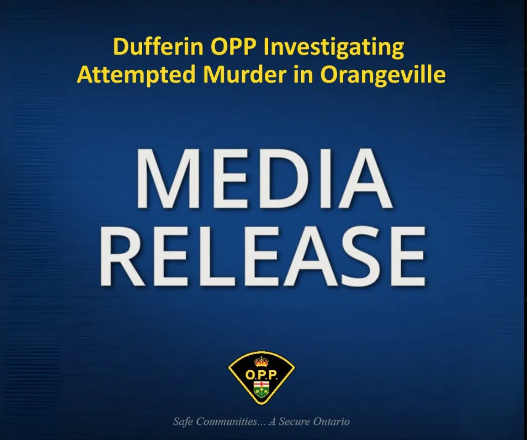 Dufferin OPP investigating attempted murder in Orangeville.