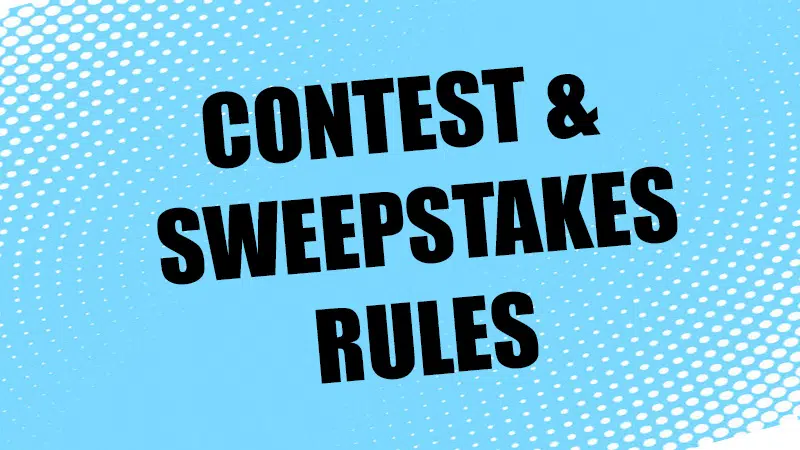 Contests & Sweepstakes Rules