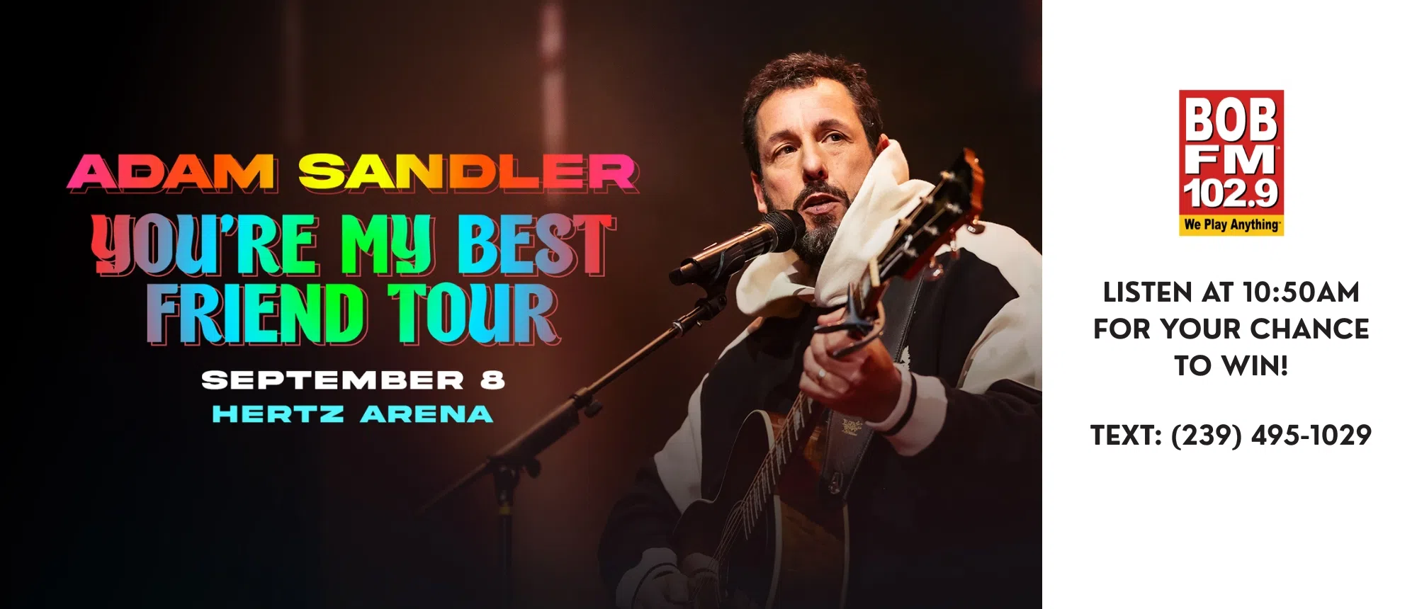 Feature: https://hertzarena.com/events/adam-sandler-youre-my-best-friend/