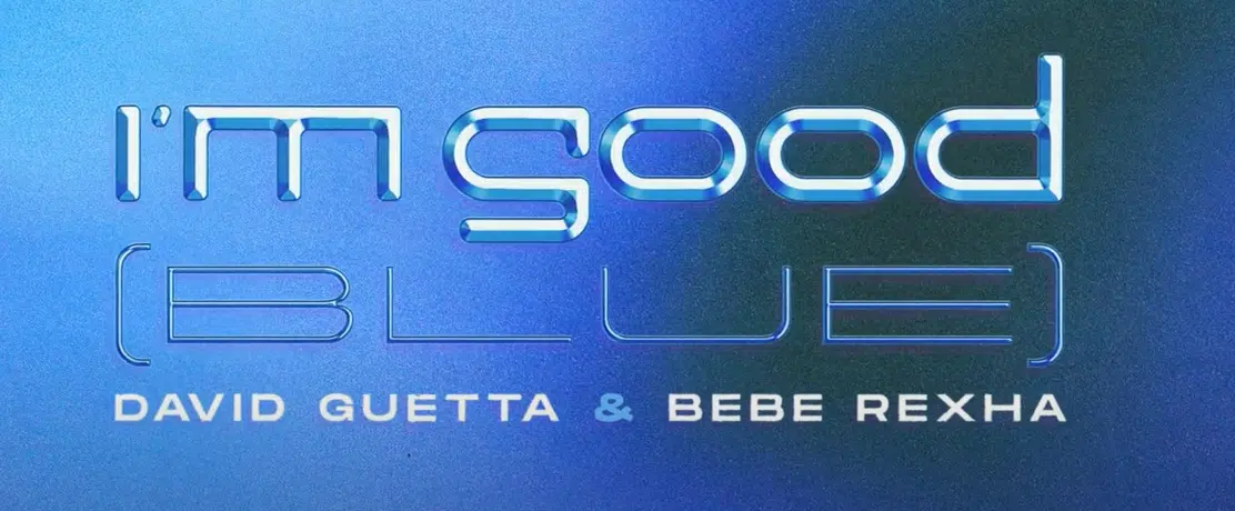 (New Music) David Guetta & Bebe Rexha - I'm Good (Blue)