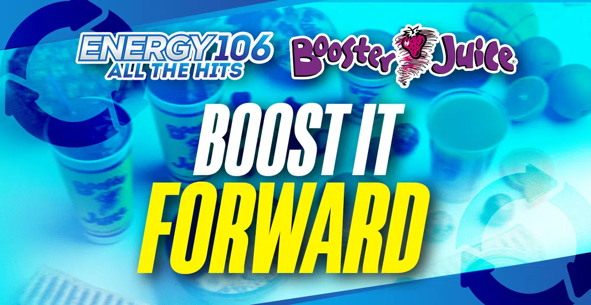 Boost It Forward With Booster Juice | ENERGY 106 · Winnipeg's #1 ...