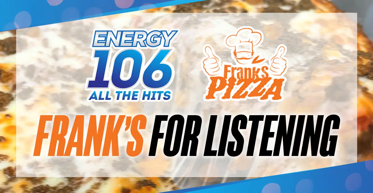 Feature: https://www.energy106.ca/franks-for-listening/