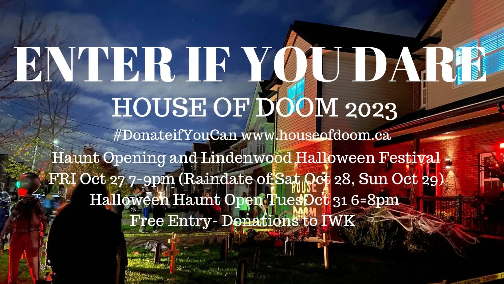 OPENING TONIGHT!!! House Of Doom - Enter If You Dare