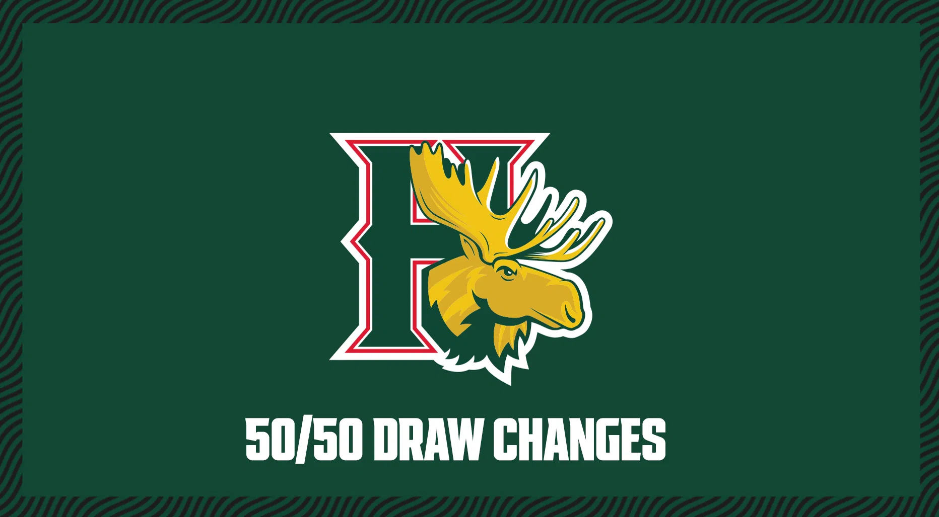 Mooseheads 50/50 Draw Changes This Season