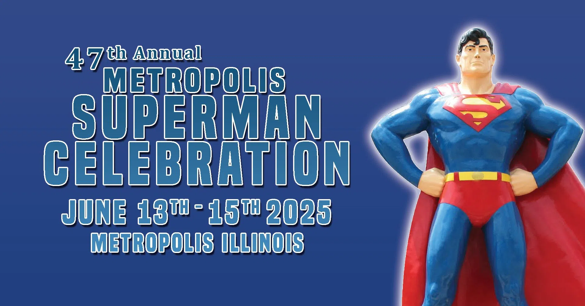 Soaring into Metropolis: The 2025 Superman Celebration Approaches!