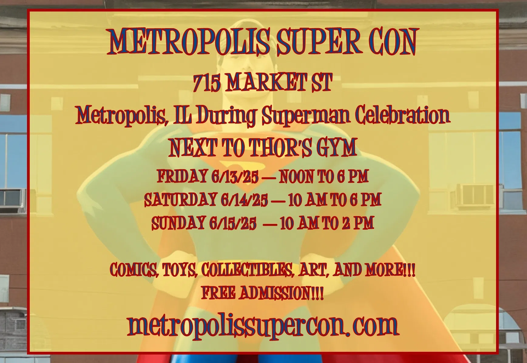 Metropolis Super Con 2025: A celebration of all things Superman and superhero-related, featuring vendor booths, collectibles, exclusive merchandise, and opportunities to meet artists and creators.