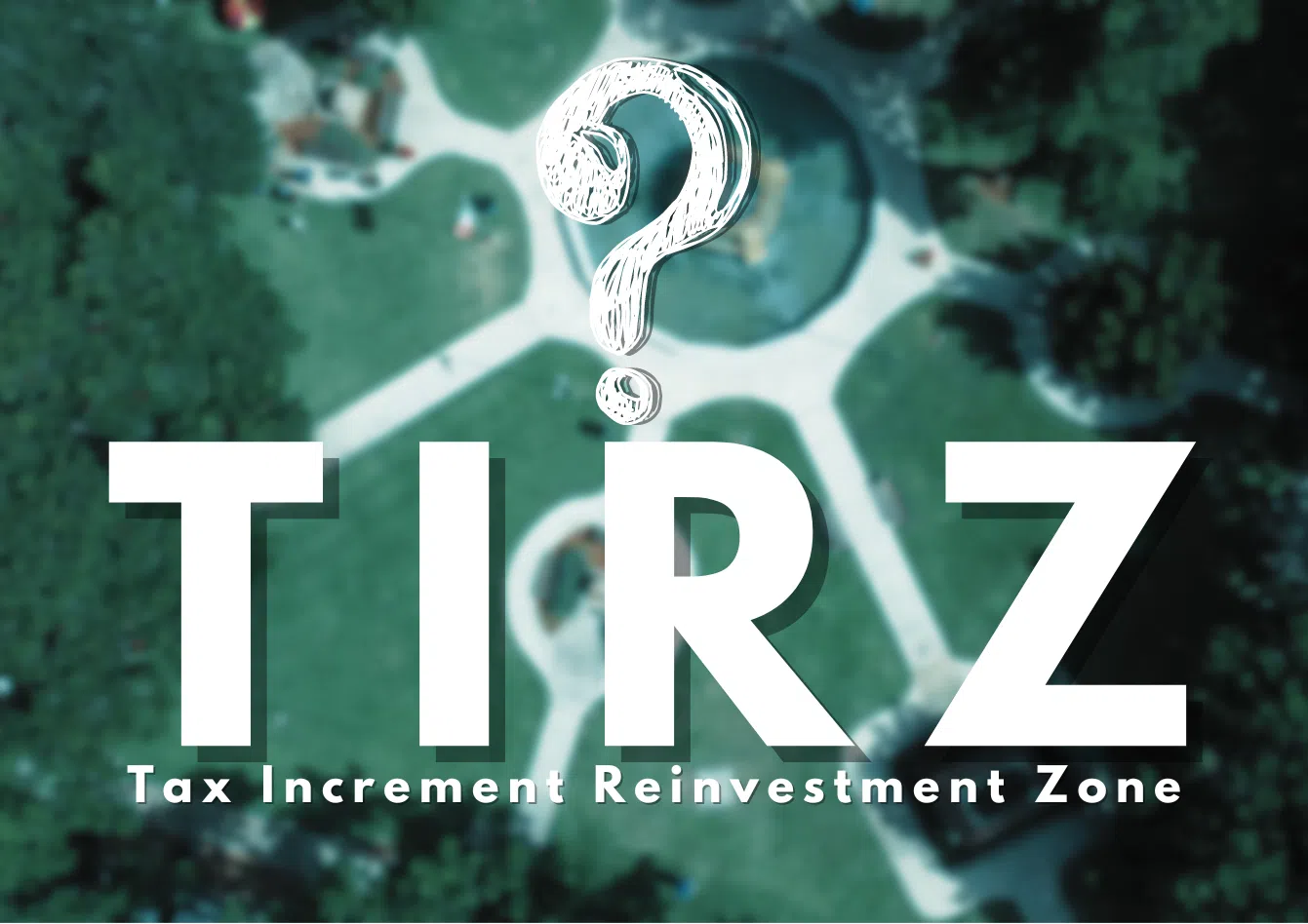 Seguin invited to sound off on proposed Tax Increment Reinvestment Zone (TIRZ)