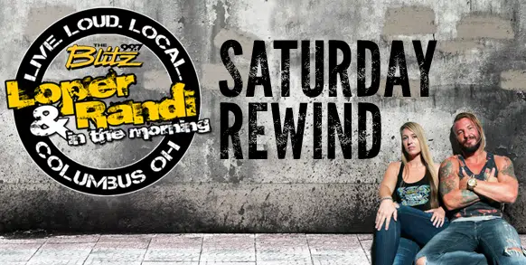 Loper & Randi Saturday Rewind