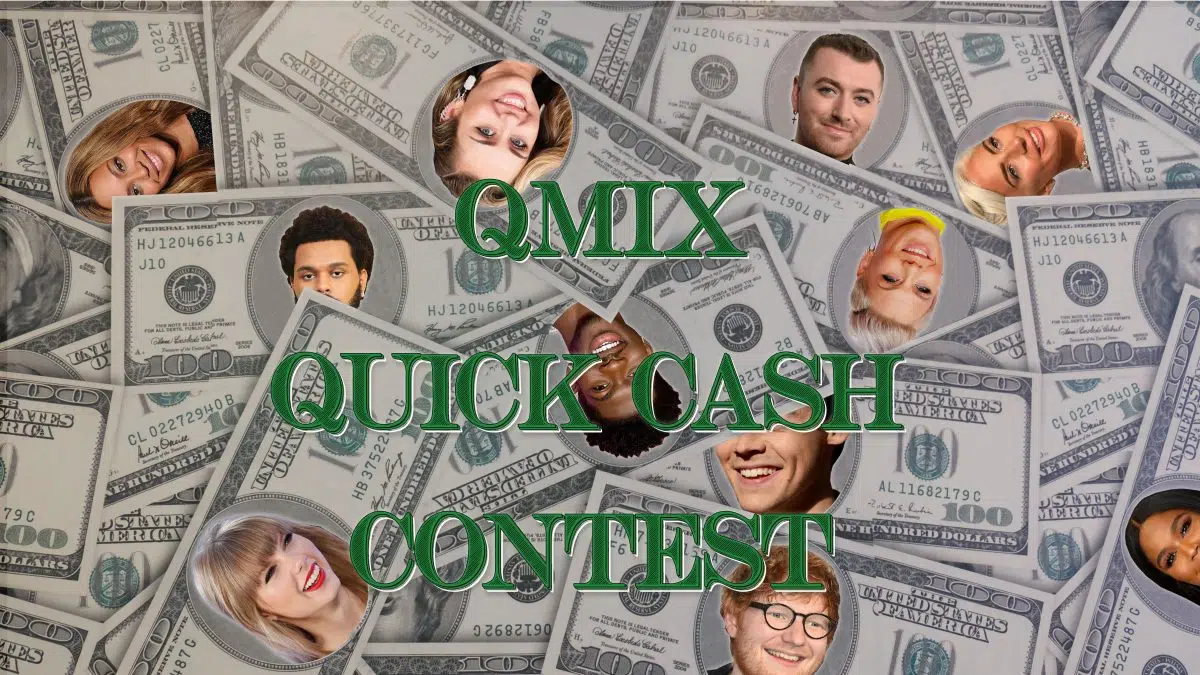 Qmix quick cash contest qmix 107 3
