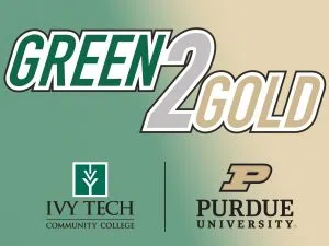 Ivy Tech, Purdue announce engineering ‘Green2Gold’ partnership