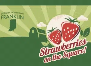 Franklin’s ‘Strawberries on the Square’ set for Friday