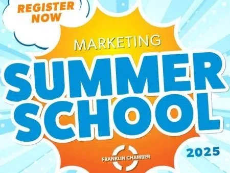 Registration continues for Franklin Chamber's 'Marketing Summer School'