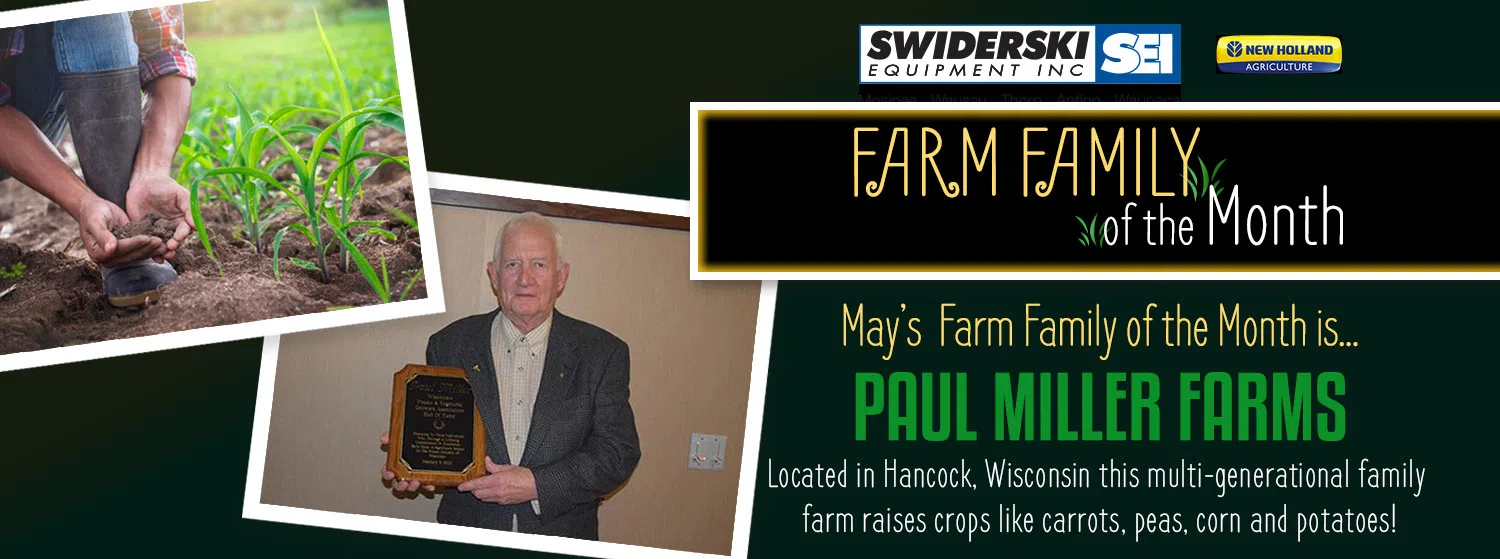 May Farm Family of the Month - Paul Miller Farms