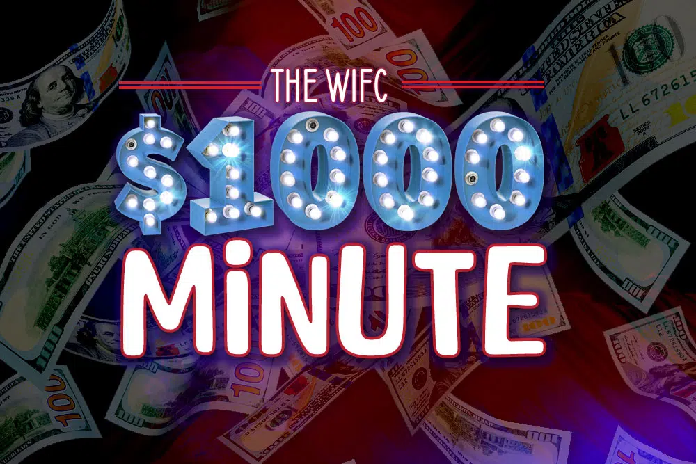 The WIFC $1000 Minute