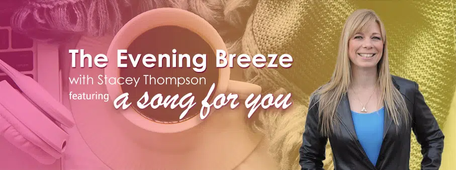 The Evening Breeze with Stacey Thompson