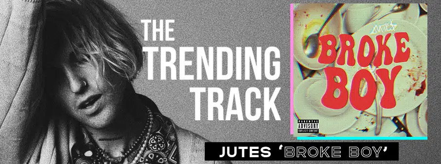 The Trending Track - Jutes