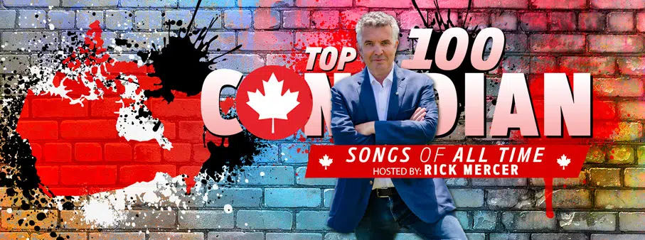 The Top 100 Canadian Songs of All Time hosted by Rick Mercer