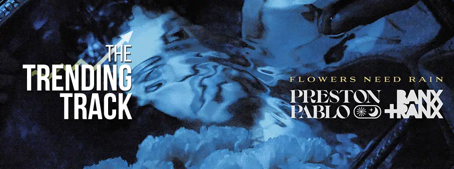The Trending Track - Preston Pablo