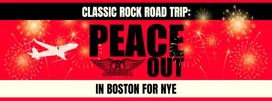 Classic Rock Road Trip: Peace Out to Aerosmith in Boston for NYE