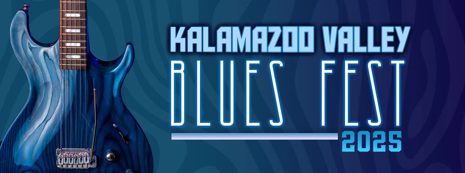 Kalamazoo Valley Blues Fest 2025