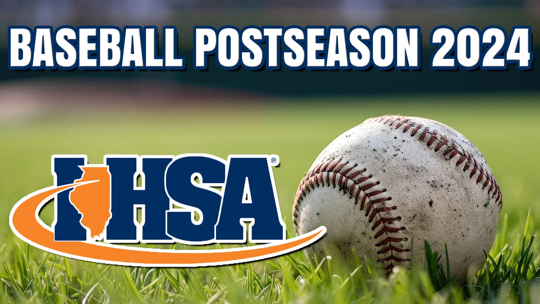 Four Area Teams in Action as IHSA Baseball Postseason Gets Underway ...