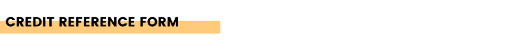 Credit Reference Form