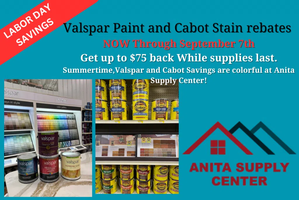 Valspar Paint and Cabot Stain rebates at Anita Supply Center! Western