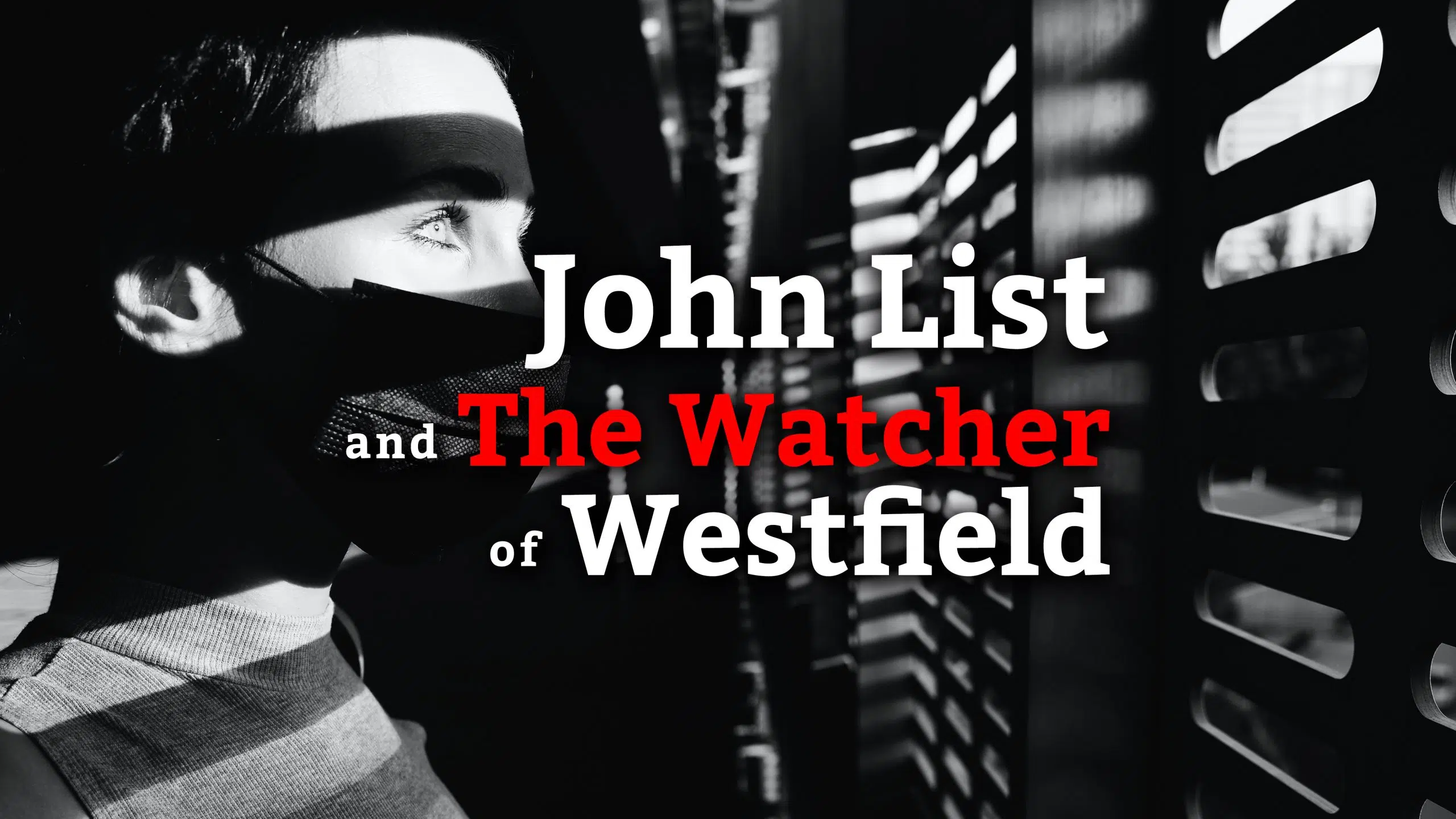 The Watcher': What we know about the menacing true story that