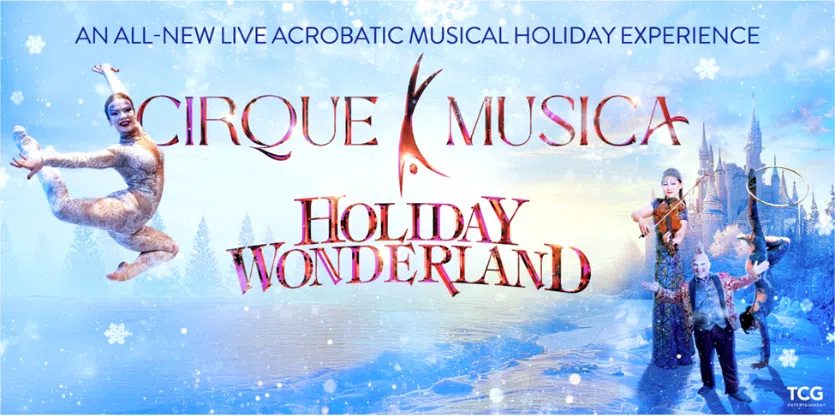 Holiday Event–Cirque Musica Holiday Wonderland Coming to Evansville