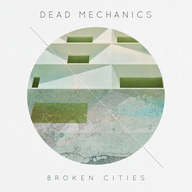 Dead Mechanics - Broken Cities