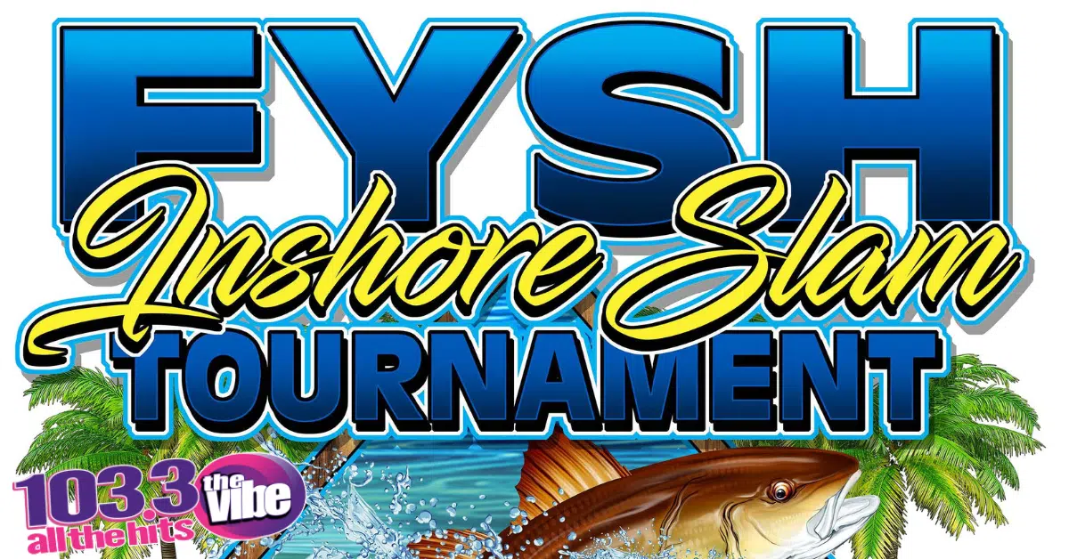 INAUGRAL FYSH INSHORE SLAM TOURNAMENT Presented By Rue & Ziffra