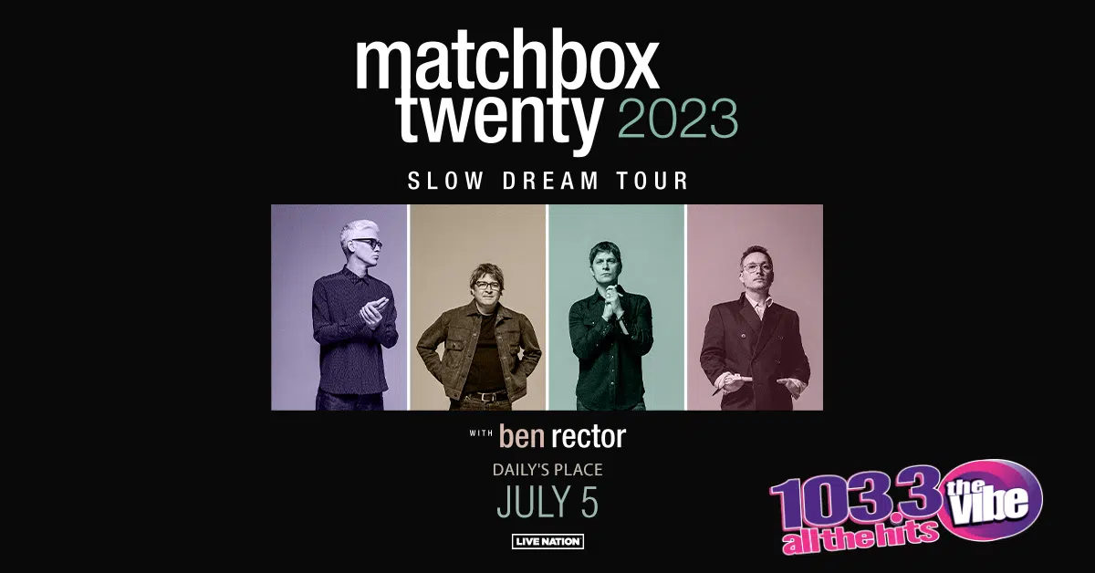 103.3 THE VIBE Wants To Send You To See Matchbox Twenty | Listen To Win!